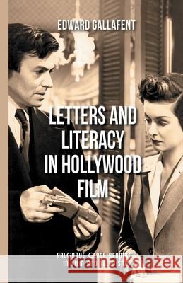 Letters and Literacy in Hollywood Film E. Gallafent   9781349437818 Palgrave Macmillan - książka