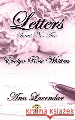 Letters: Evelyn Rose Whitten Ann Lavendar 9780692620151 Leeloo Publishing - książka