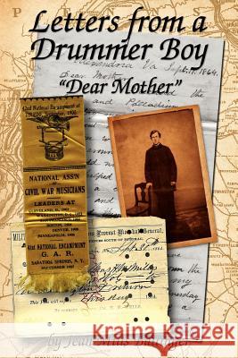 Letters from a Drummer Boy: Dear Mother Ballinger, Jean Mills 9781425935658 Authorhouse - książka