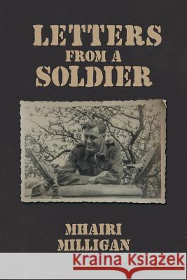 Letters from a Soldier Mhairi Milligan 9781524596330 Xlibris - książka