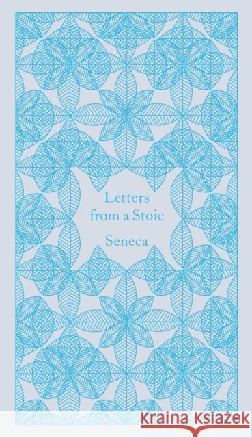 Letters from a Stoic: Epistulae Morales Ad Lucilium Seneca 9780141395852 Penguin Books Ltd - książka