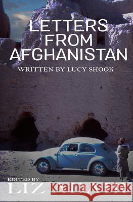 Letters from Afghanistan Liz Adair Lucy Shook 9780997103496 Century Press - książka
