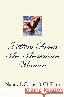 Letters From An American Woman Elam, C. J. 9781448685226 Createspace - książka