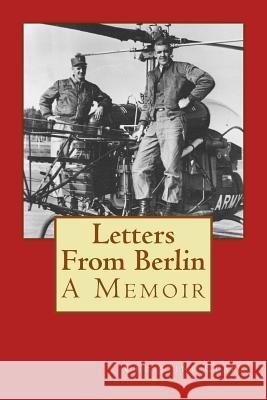 Letters From Berlin: A Memoir Clark, Christine 9781494875299 Createspace - książka