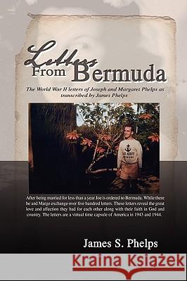 Letters from Bermuda James S. Phelps 9781436385985 Xlibris Corporation - książka