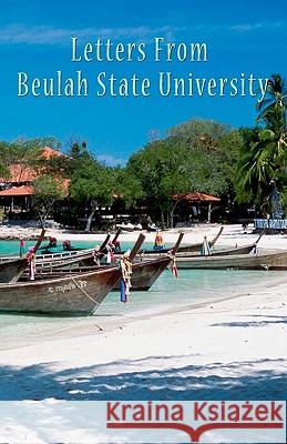 Letters From Beulah State University Harrison, Tom 9781440495335 Createspace - książka