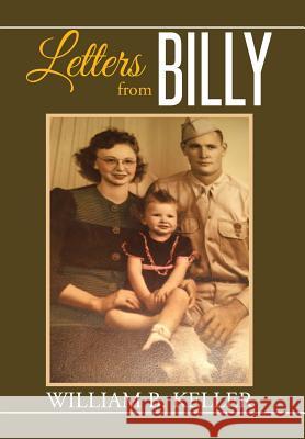 Letters from Billy William B. Keller 9781503523425 Xlibris Corporation - książka