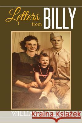 Letters from Billy William B. Keller 9781503523449 Xlibris Corporation - książka