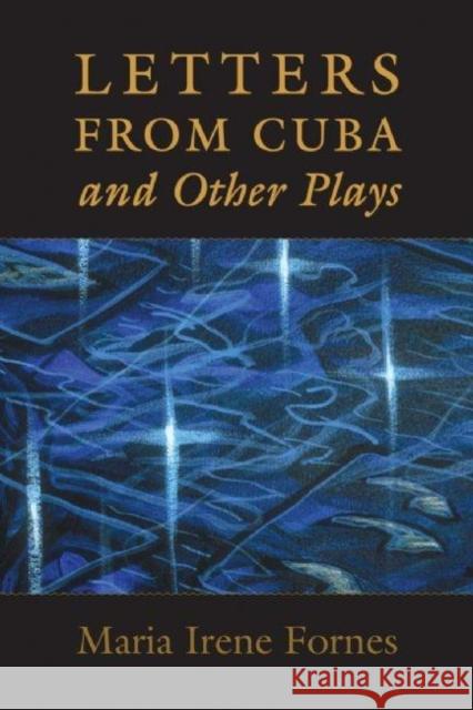 Letters from Cuba and Other Plays Maria Irene Fornes 9781555540760 PAJ Publications - książka