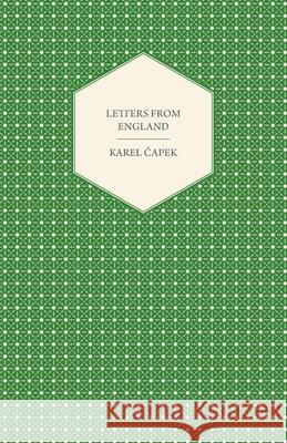 Letters from England Čapek, Karel 9781447459842 Read Books - książka