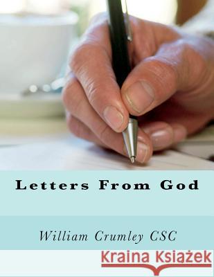 Letters From God Crumley Csc, William J. 9781481817189 Createspace - książka