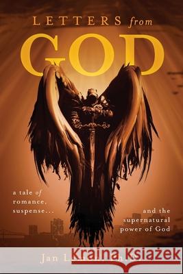 Letters from God: a tale of romance, suspense and the supernatural power of God Jan Lemon 9781637692769 Trilogy Christian Publishing - książka