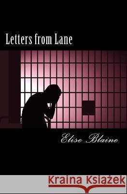 Letters from Lane Elise Blaine 9781482662962 Createspace - książka