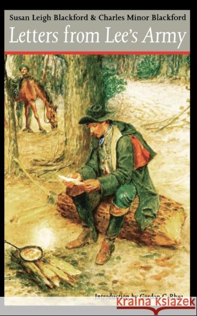 Letters from Lee's Army Susan Leigh Blackford Susan Leigh Blackford Charles Minor Blackford 9780803261495 University of Nebraska Press - książka