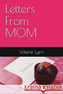 Letters From MOM Valerie Lynn 9781977093448 Independently Published - książka