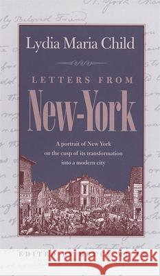 Letters from New-York Child, Lydia Maria 9780820320779 University of Georgia Press - książka