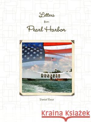 Letters from Pearl Harbor Daniel Rose 9780359236220 Lulu.com - książka