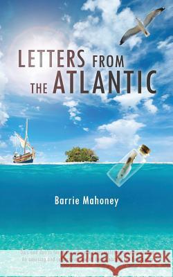 Letters from the Atlantic Barrie Mahoney 9780992767136 The Canary Islander Publishing - książka
