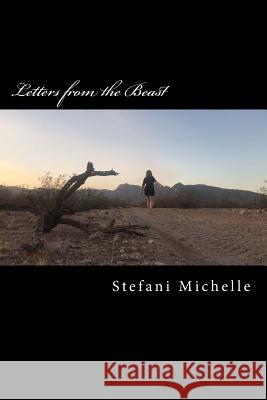 Letters from the Beast: the aftermath Michelle, Stefani 9781986673792 Createspace Independent Publishing Platform - książka