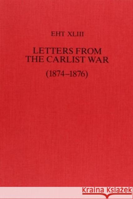 Letters from the Carlist War (1874-1876) Sir Vincent Kennett-Barrington Alice L. Lascelles J. M. Alberich 9780859892643 University of Exeter Press - książka