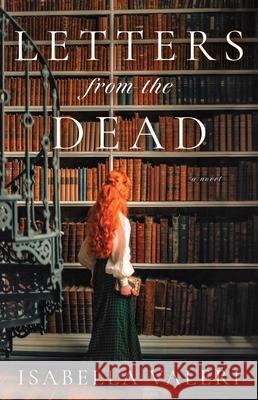 Letters from the Dead Isabella Valeri 9781668065075 Atria Books - książka