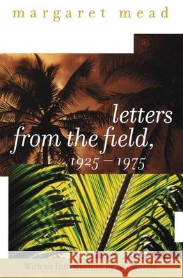 Letters from the Field, 1925-1975 Margaret Mead Jan Morris 9780060958046 Harper Perennial - książka