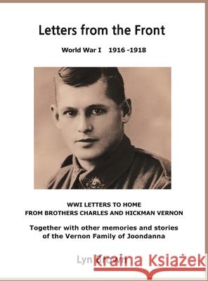 Letters from the Front: World War I - 1916 - 1918 Lyn Brown 9781923174740 Linellen Press - książka