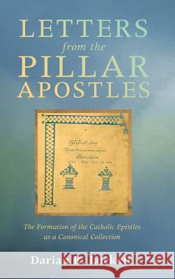 Letters from the Pillar Apostles Darian R Lockett 9781498287067 Pickwick Publications - książka