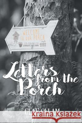 Letters From The Porch Clay Ollam 9781641918466 Christian Faith - książka