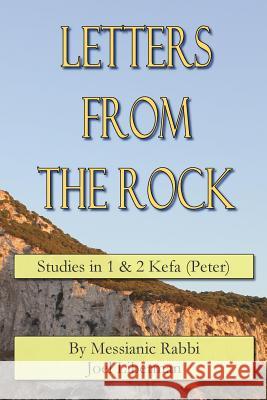 Letters from the Rock: Studies in Kefa (Peter) Rav Joel Liberman 9781502596536 Createspace - książka