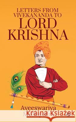 Letters from Vivekananda to lord krishna Ayeeswarjya Mohapatra 9781645467830 Notion Press - książka