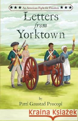 Letters from Yorktown Patti Gaustad Procopi 9781961548435 Blue Fortune Enterprises LLC - książka