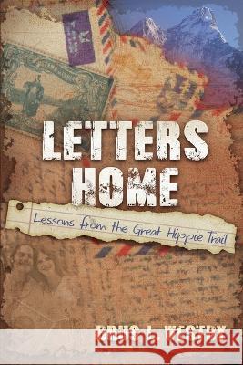 Letters Home: Lessons from the Great Hippie Trail Brus L Westby 9781958848135 Waterside Productions - książka