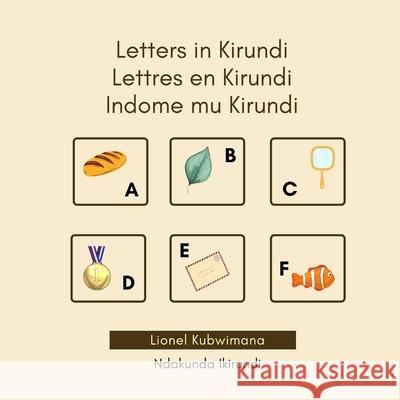 Letters in Kirundi - Lettres en Kirundi - Indome mu Kirundi Lionel Kubwimana 9782492960031 Ndakunda Ikirundi - książka