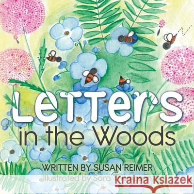 Letters in the Woods Susan Reimer Sara Thompson 9781486621538 Word Alive Press - książka