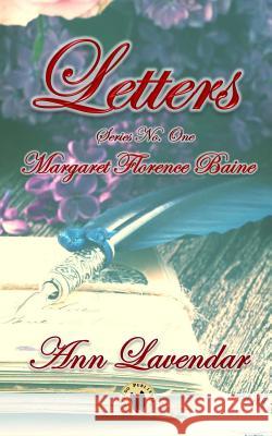 Letters: Margaret Florence Baine Ann Lavendar 9780692619063 Leeloo Publishing - książka
