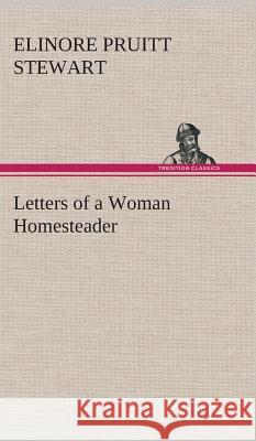 Letters of a Woman Homesteader Elinore Pruitt Stewart 9783849517762 Tredition Classics - książka