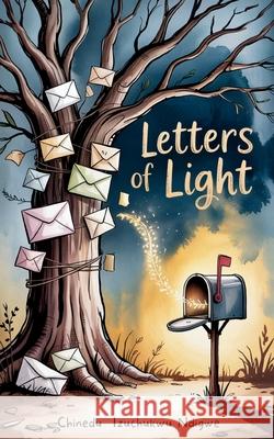 Letters of Light Chinedu Izuchukwu Ndigwe 9781917833028 Pageleaf Publishing - książka