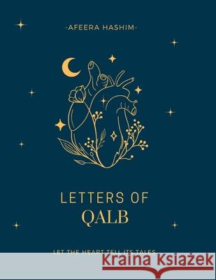 Letters Of Qalb Afeera Hashim 9798333522863 Independently Published - książka