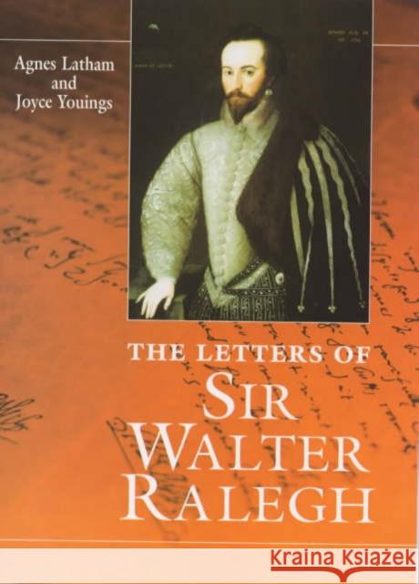 Letters of Sir Walter Ralegh Latham, Agnes 9780859895279 University of Exeter Press - książka