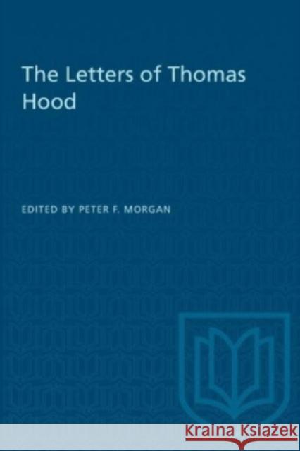 LETTERS OF THOMAS HOOD  9781487578879 TORONTO UNIVERSITY PRESS - książka