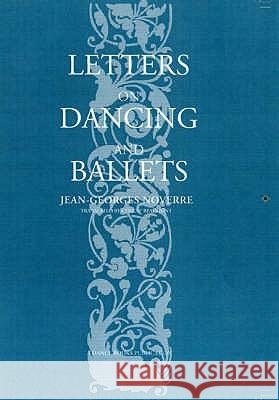 Letters on Dancing and Ballets Noverre, Jean-Georges 9781852731007 DANCE BOOKS LTD - książka