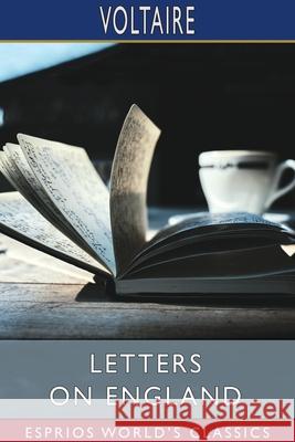 Letters on England (Esprios Classics) Voltaire 9781034303220 Blurb - książka