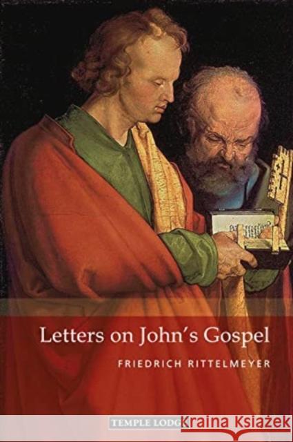 Letters on John's Gospel Friedrich Rittelmeyer 9781912230969 Temple Lodge Publishing - książka