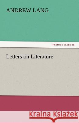 Letters on Literature  9783842439566 tredition GmbH - książka