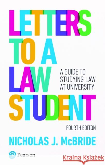 Letters to a Law Student : A guide to studying law at university McBride, Nicholas J 9781292149240  - książka