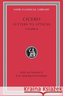 Letters to Atticus, Volume II: Letters 90–165A Cicero 9780674995727 Harvard University Press - książka