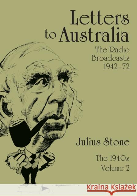 Letters to Australia, Volume 2: Essays from the 1940s Julius Stone 9781743323915 Sydney University Press - książka