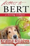 Letters to Bert: A Loving Tribute T. H. Waters 9780982893166 Verefor Publishing Company, LLC.