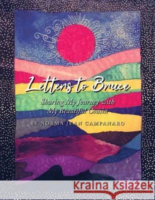 Letters to Bruce Norma Campanaro 9781647530730 Urlink Print & Media, LLC - książka